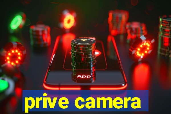 prive camera